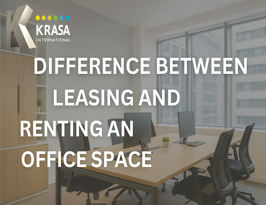 Difference Between Leasing and Renting an Office Space